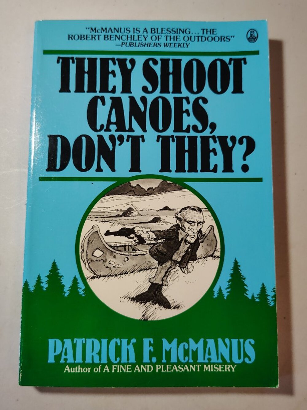Patrick F McManus They Shoot Canoes, Don't They? PB Book 1982